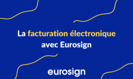 La facturation électronique avec Eurosign
