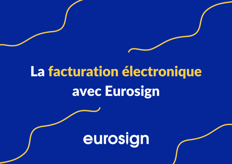 La facturation électronique avec Eurosign