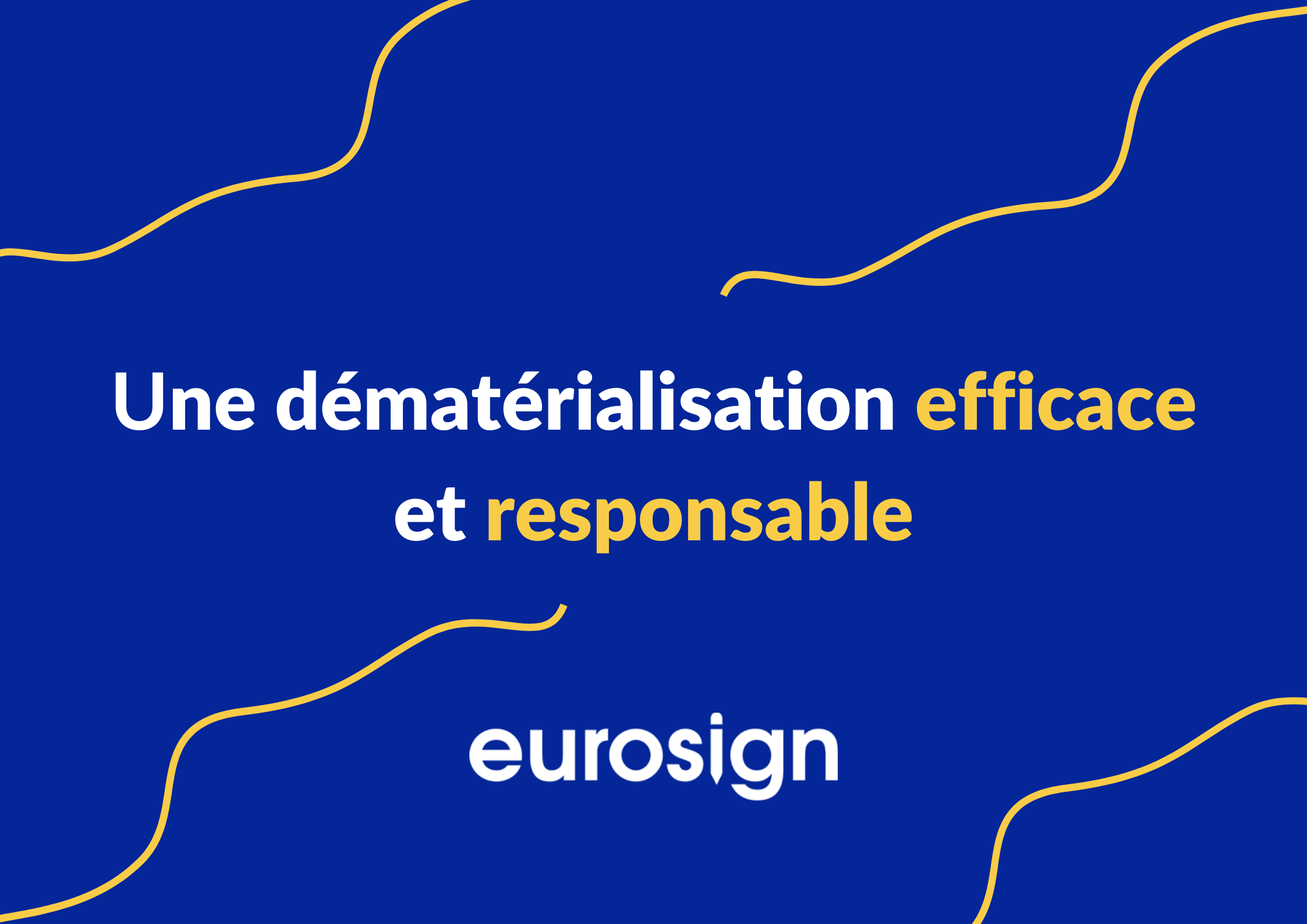 Eurosign : une dématérialisation efficace et responsable