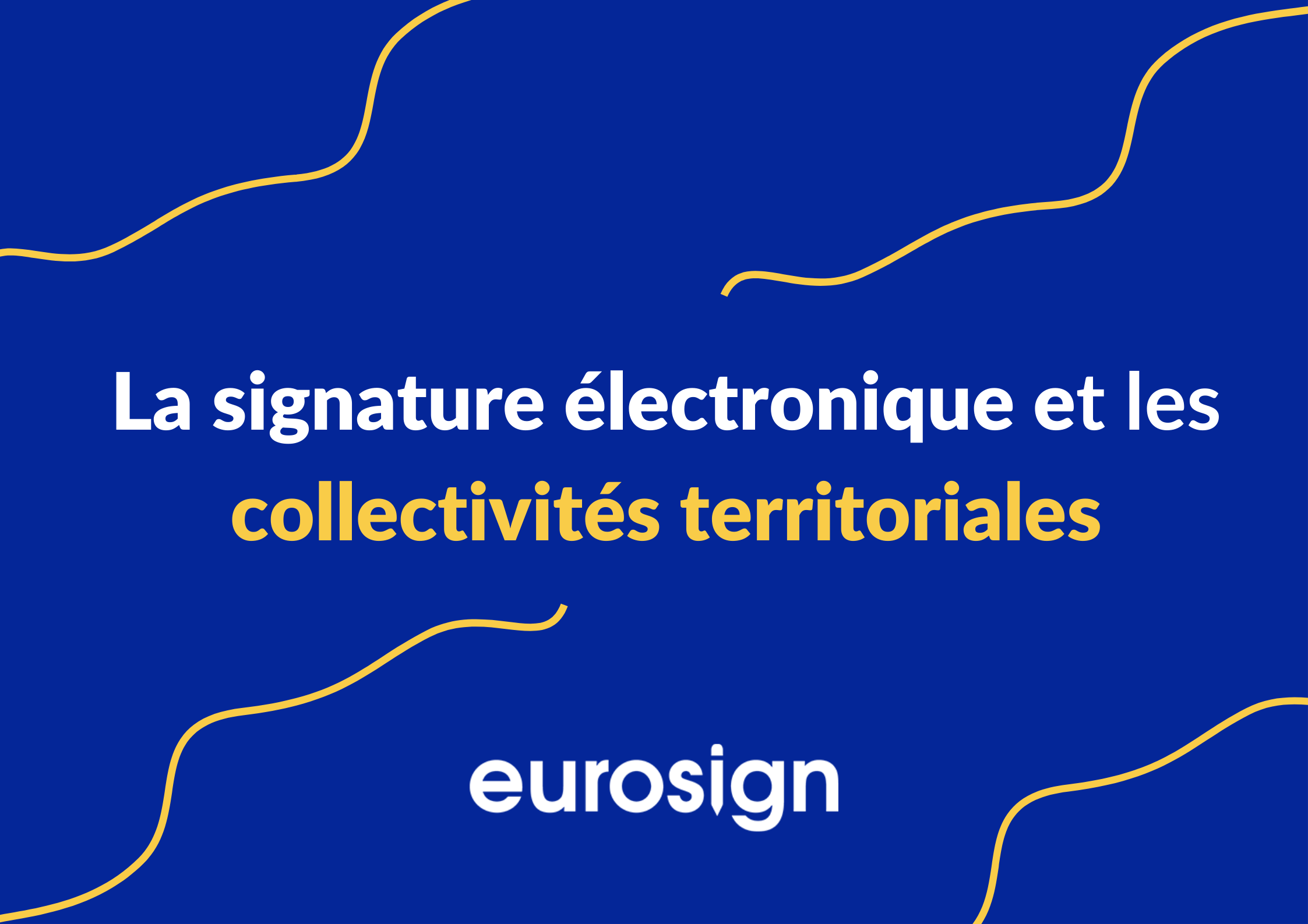 La signature électronique dans les collectivités territoriales
