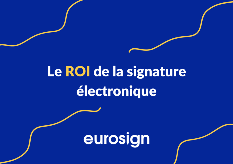 Le ROI de la signature électronique