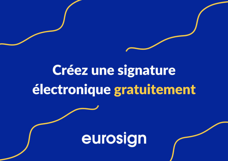 Créez une signature électronique gratuitement
