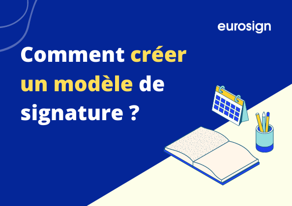 Créer un modèle de signature sur Eurosign