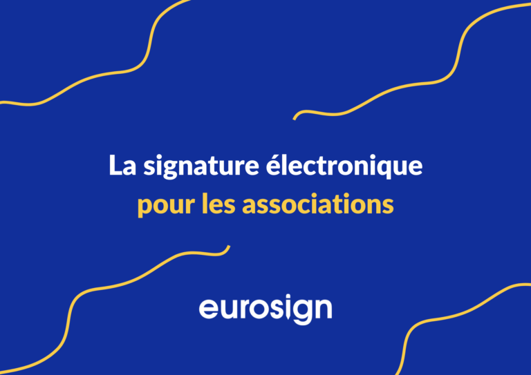La signature électronique et les associations :