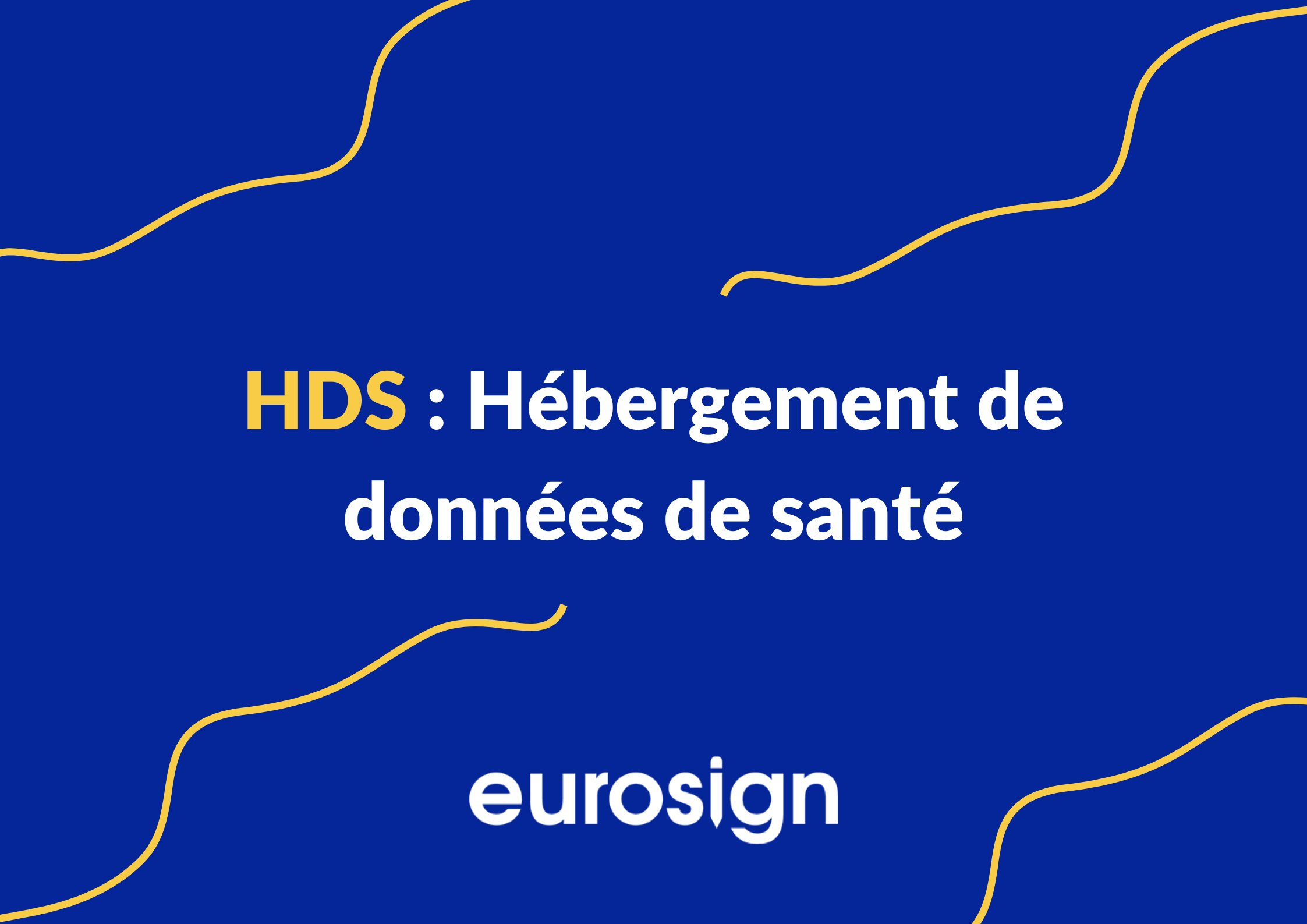 HDS : Hébergement de données de santé